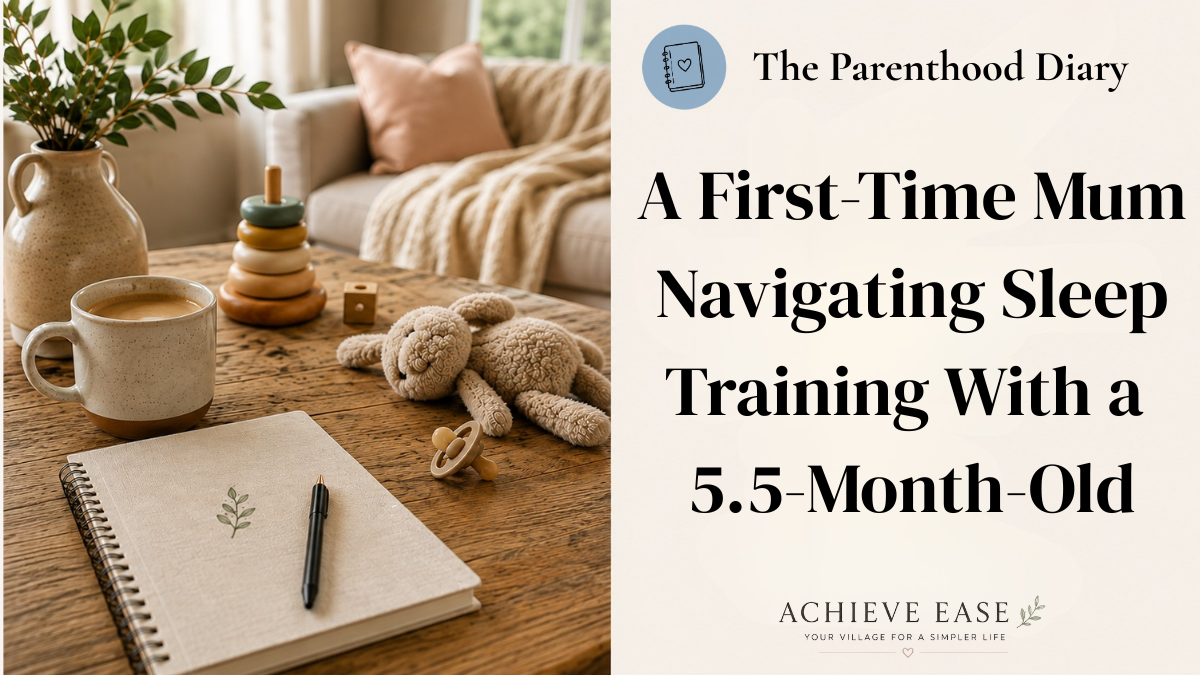 The Parenthood Diary: a first-time mum navigating sleep training with a 5.5-month-old